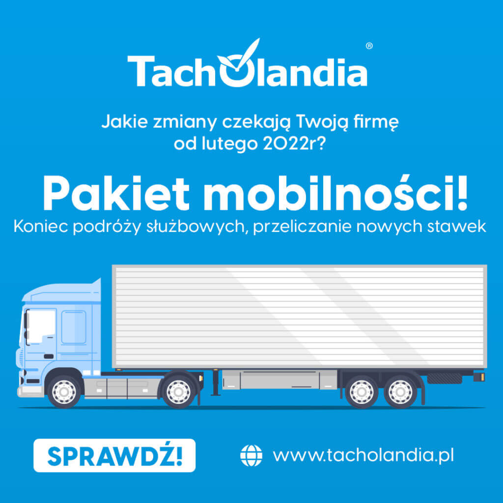 Pakiet Mobilności 2022 Poradnik Tacholandia Pełna Obsługa Firm Transportowych Podróży 6035